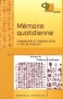 Mémoire quotidienne : Communautés et communication à l'ère des réseaux